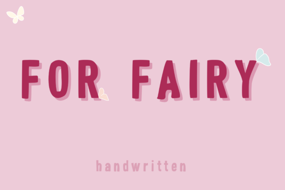 For Fairy: A Sweet Handwritten Font for Campaign Designs That Stand Out