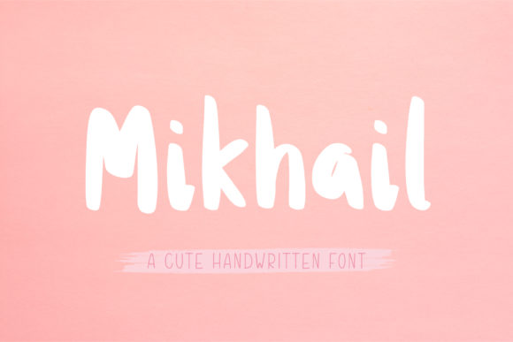 Mikhail Font: Sweet Handwritten Style for Editorial Design