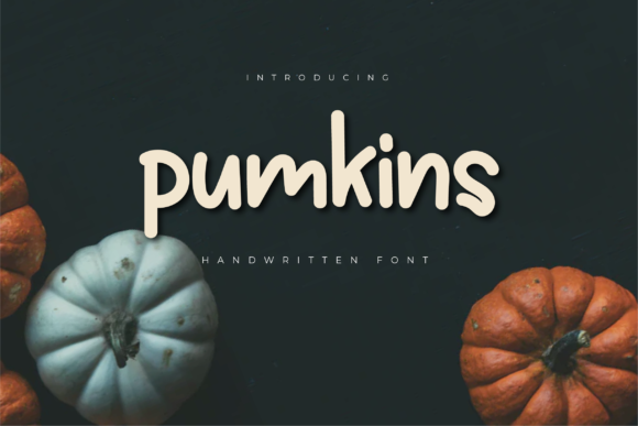 Pumkins: A Sweet Handwritten Font for Editorial Design and Digital Publishing