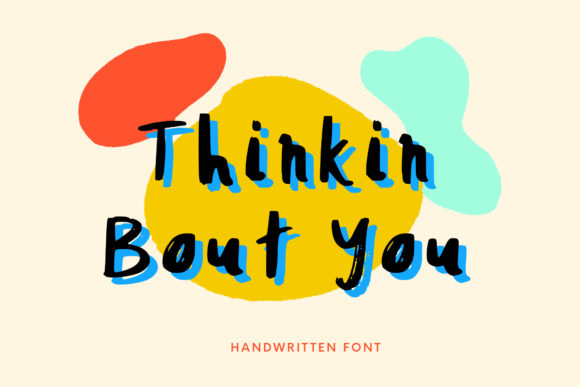 Thinkin Bout You Font for Handmade Labels and Crafts