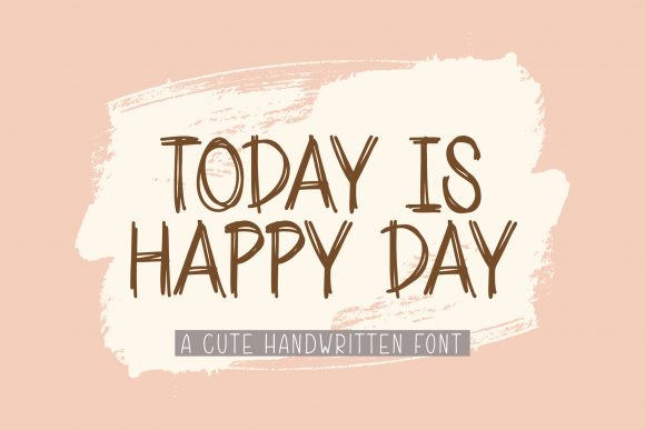 Today is Happy Day: A Sweet Handwritten Font for Crafters and Makers
